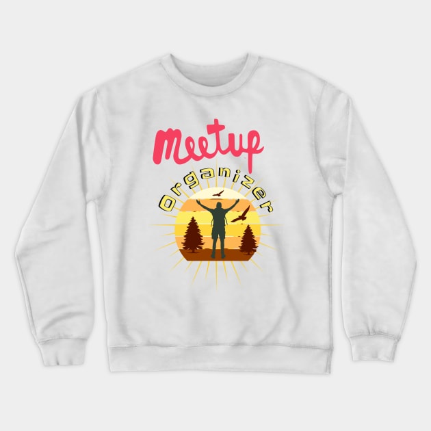 Meetup Group Organizer Medallion Crewneck Sweatshirt by Glenn’s Credible Designs